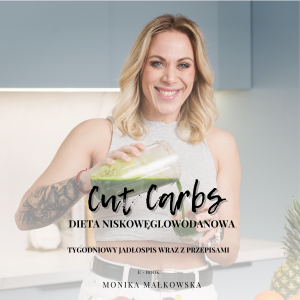 CUT CARBS- tygodniowy plan żywieniowy