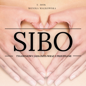 SIBO – tygodniowy plan żywieniowy
